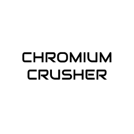 CHROM CRUSHER